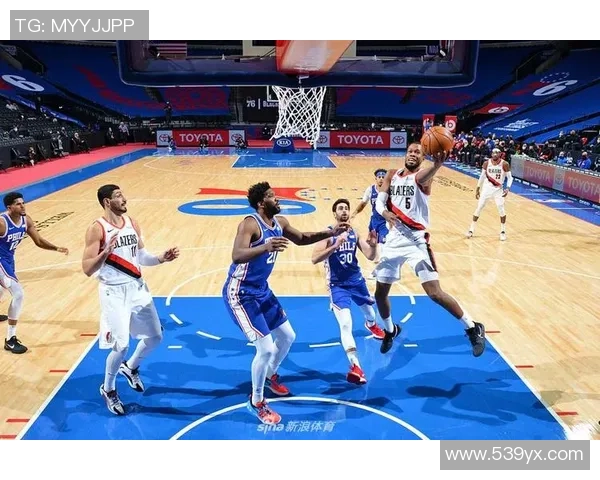 76人对决开拓者精彩回放分析与赛后点评回顾八月十日比赛亮点